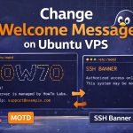 Change welcome message on Ubuntu VPS server (MOTD + SSH banner)