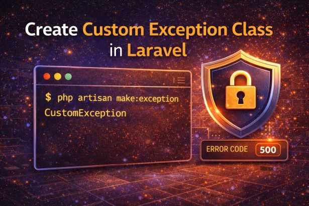 Create custom exception class in Laravel (Artisan command + secure error handling)
