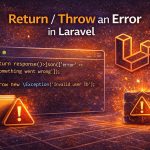 Return or throw an error in Laravel (JSON response vs exception)